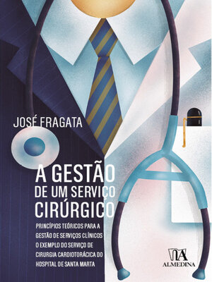 cover image of A Gestão de um Serviço Cirúrgico